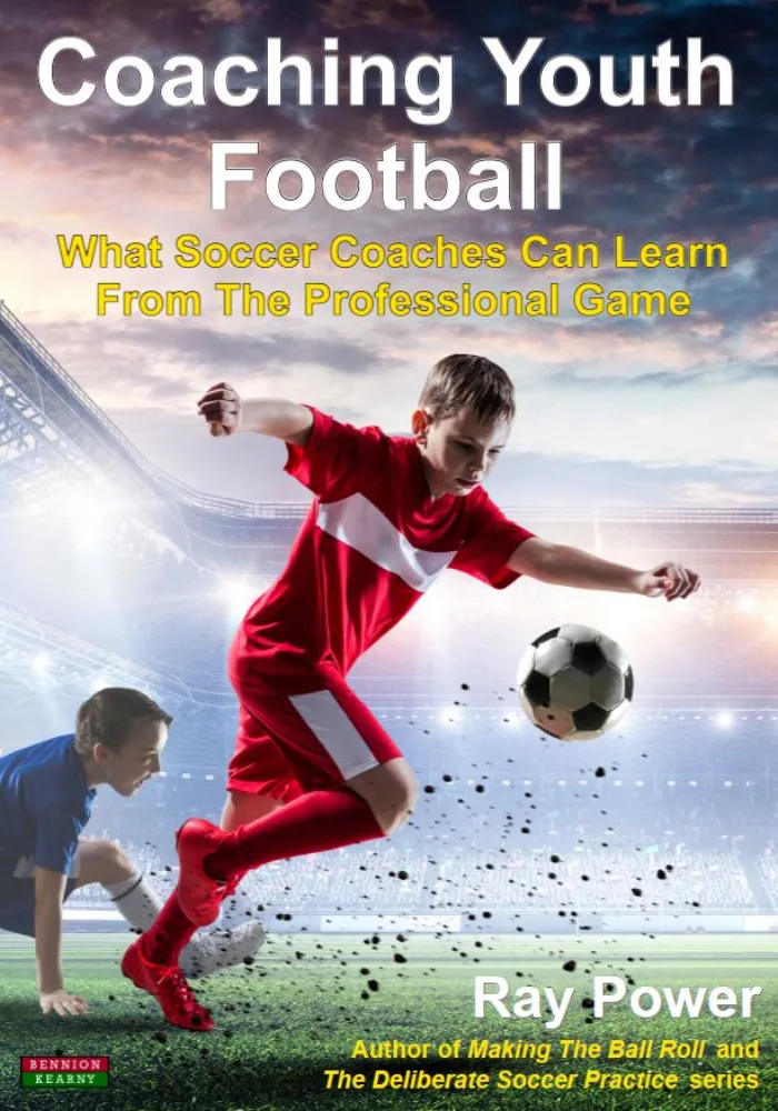 Coaching Youth Football: What Soccer Coaches Can Learn From The Professional Game book cover