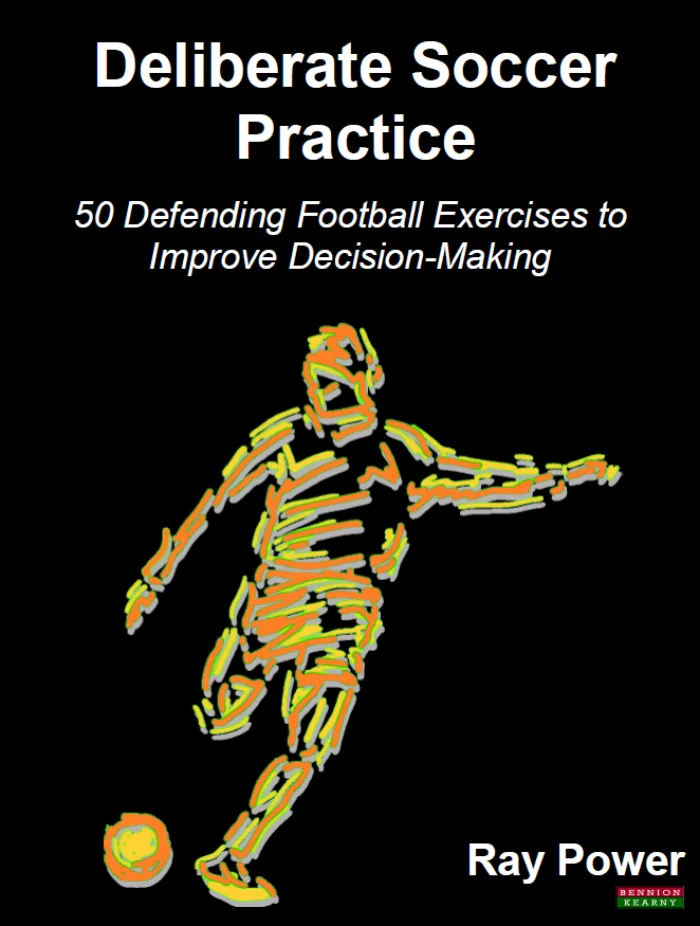 Deliberate Soccer Practice: 50 Defending Football Exercises to Improve Decision-Making book cover